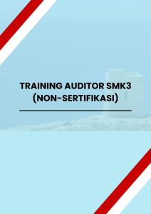 "pelatihan AUDITOR SMK3 (NON-SERTIFIKASI) online"