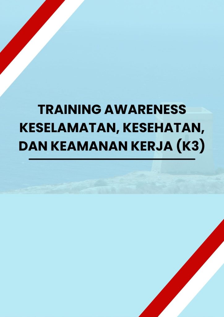 pelatihan AWARENESS KESELAMATAN, KESEHATAN, DAN KEAMANAN KERJA (K3) online