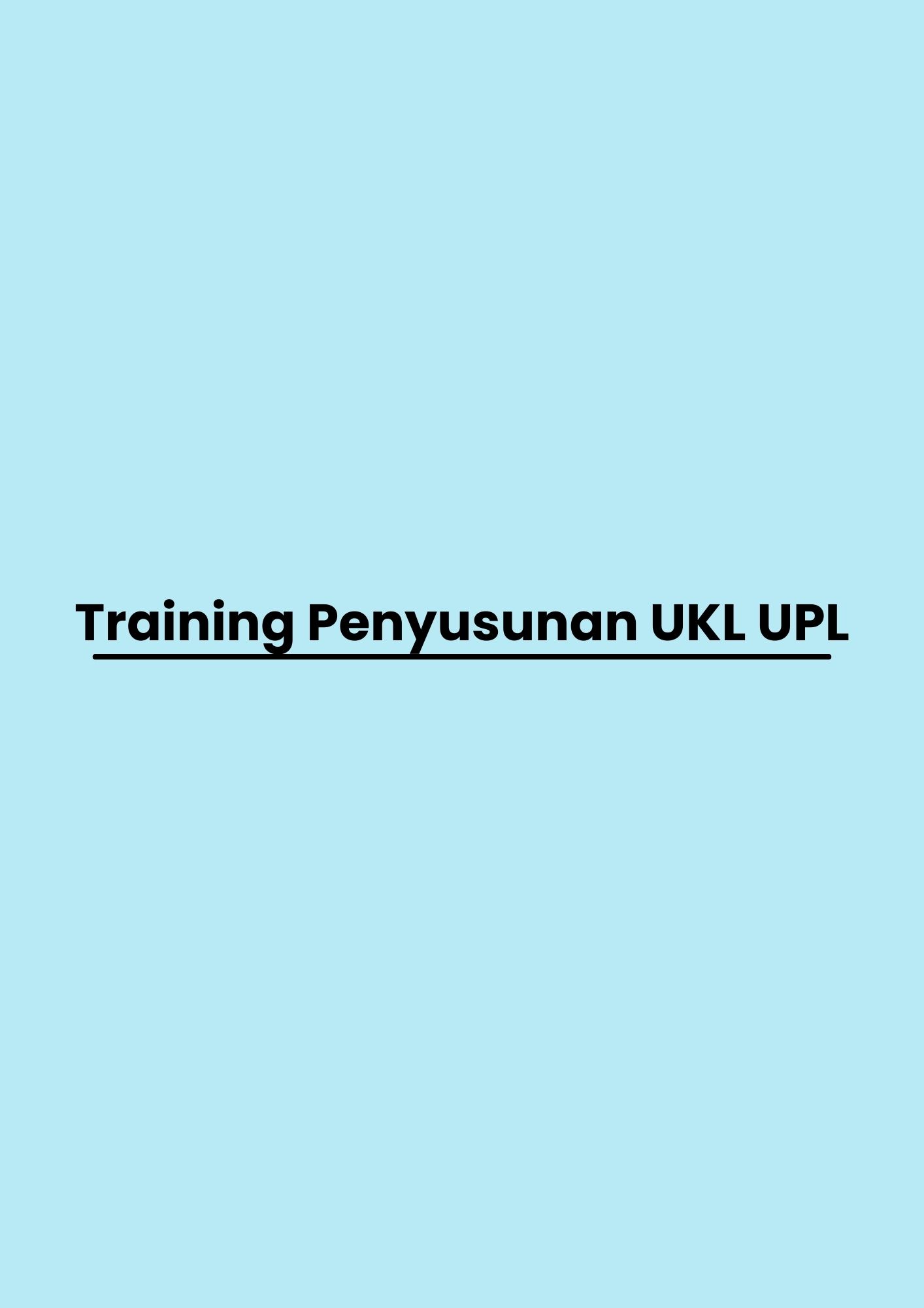 pelatihan Penyusunan UKL UPL di jakarta