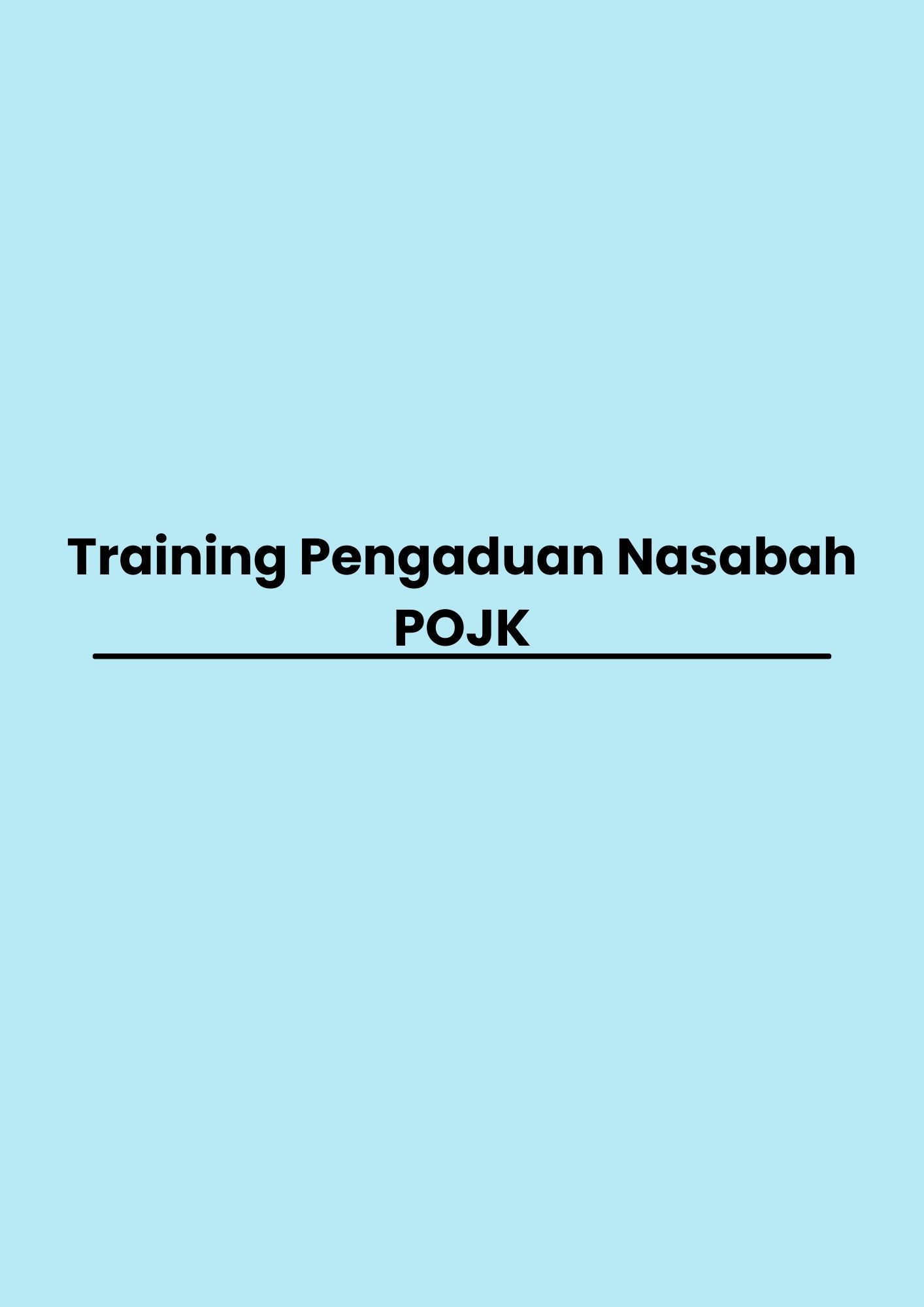 Training Pengaduan Nasabah POJK pelatihan Pengaduan Nasabah POJK di jakarta