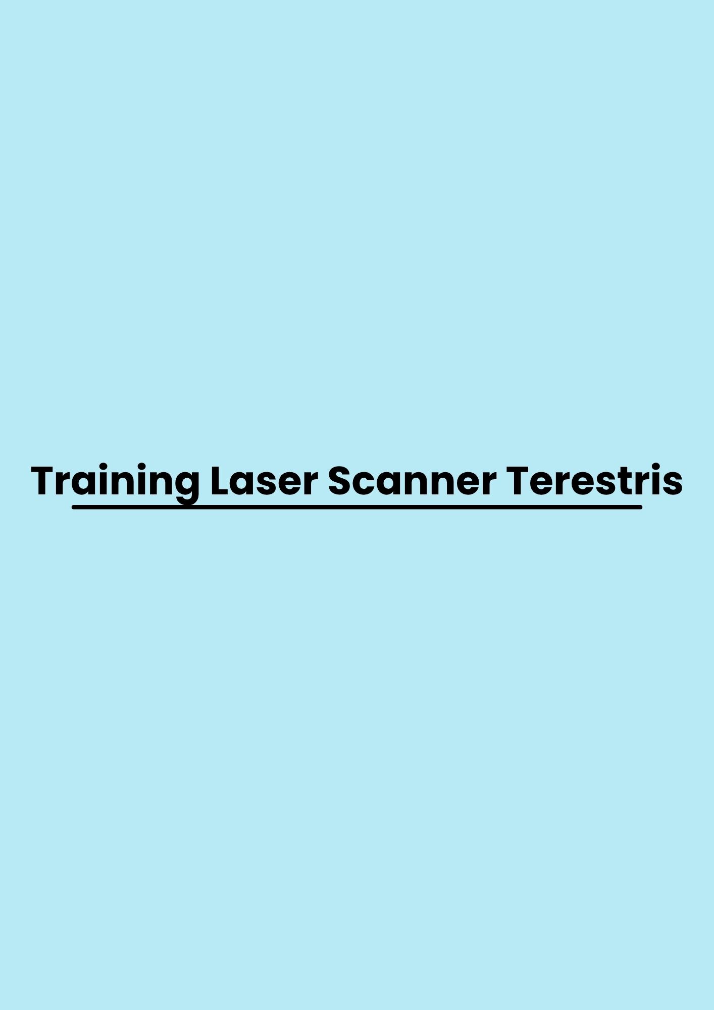 Training Laser Scanner Terestris pelatihan Laser Scanner Terestris di jakarta