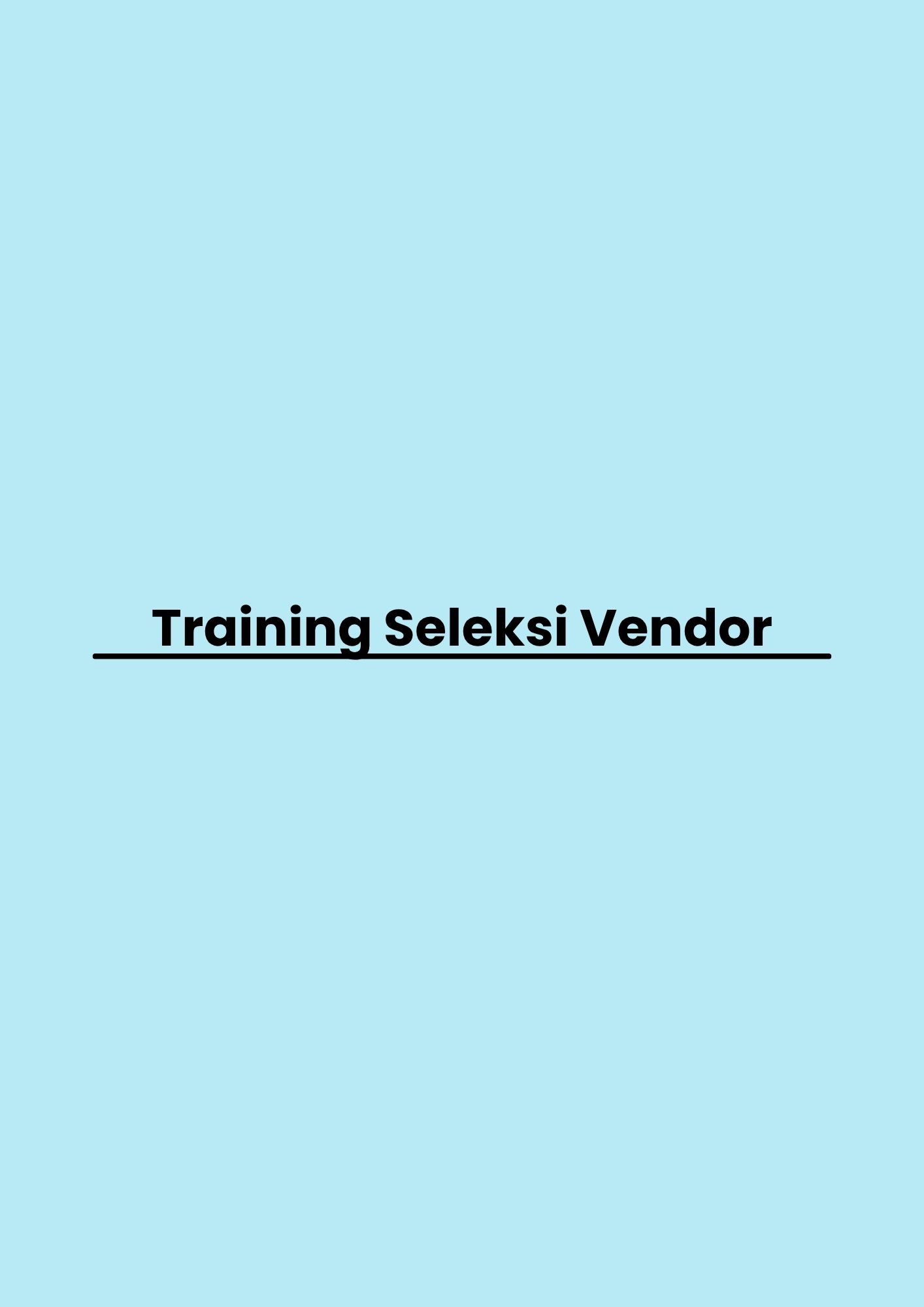 Training Seleksi Vendor pelatihan Seleksi Vendor di jakarta