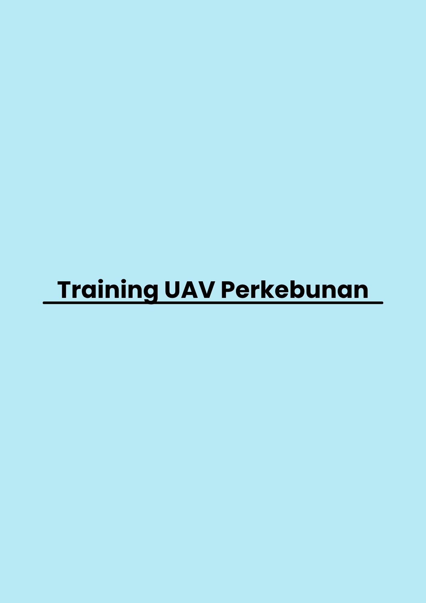 pelatihan UAV Perkebunan di jakarta