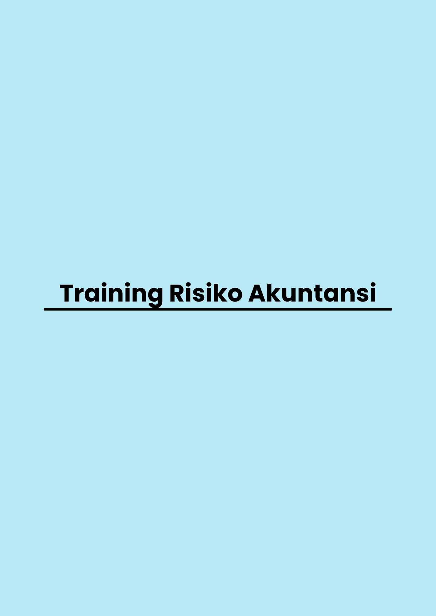 Training Risiko Akuntansi pelatihan Risiko Akuntansi di jakarta