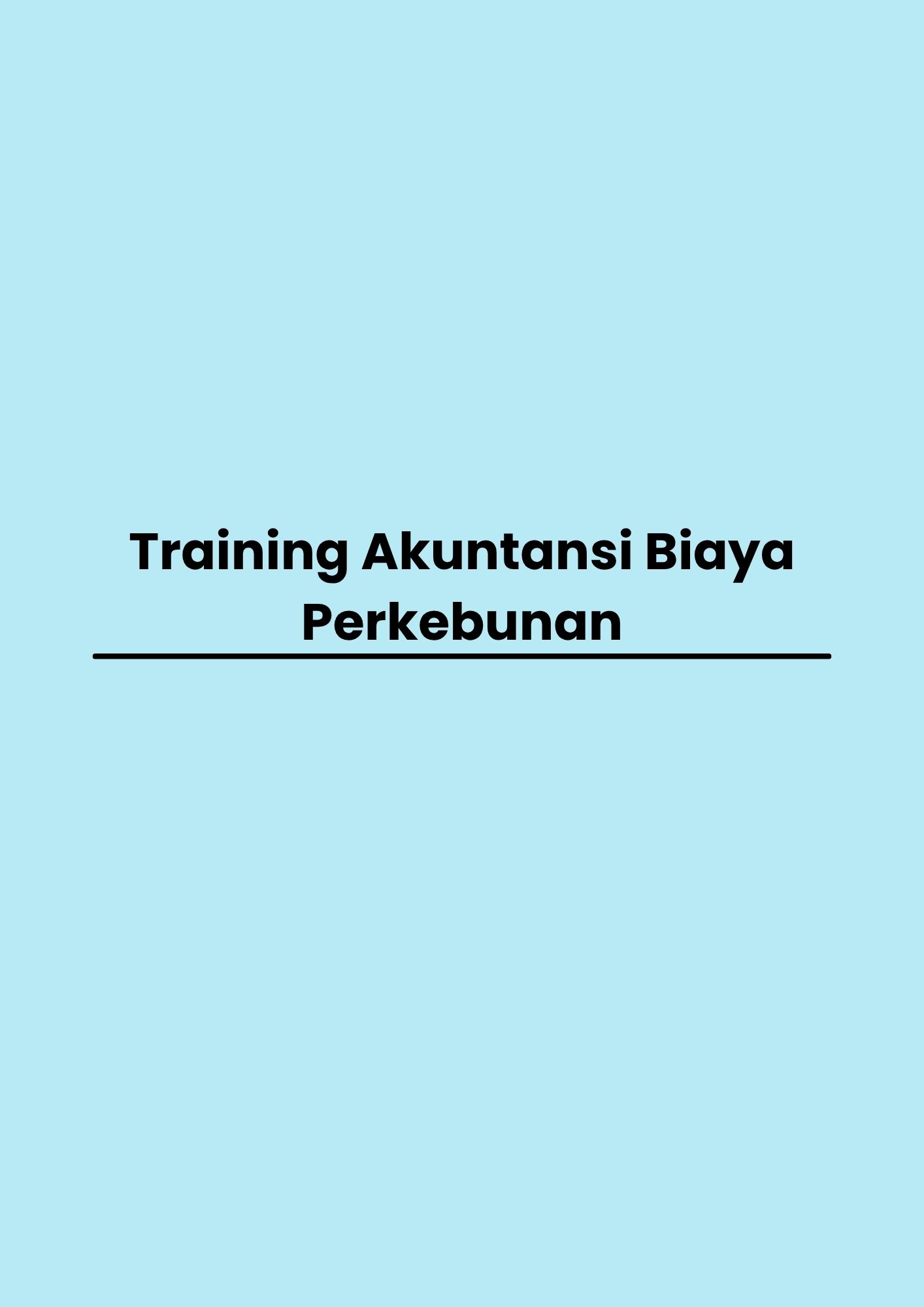 pelatihan Akuntansi Biaya Perkebunan di jakarta