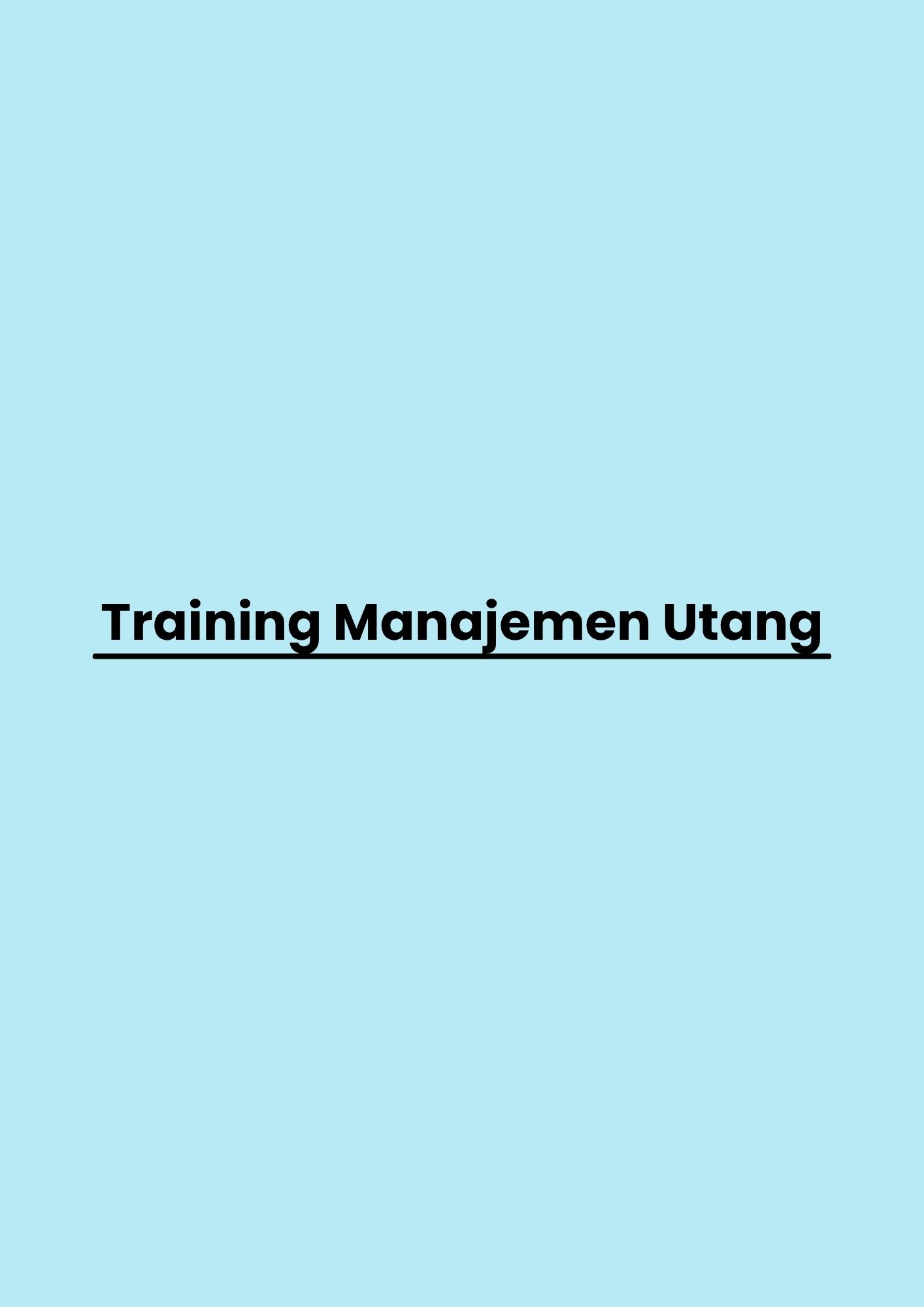 Training Manajemen Utang pelatihan Manajemen Utang di jakarta