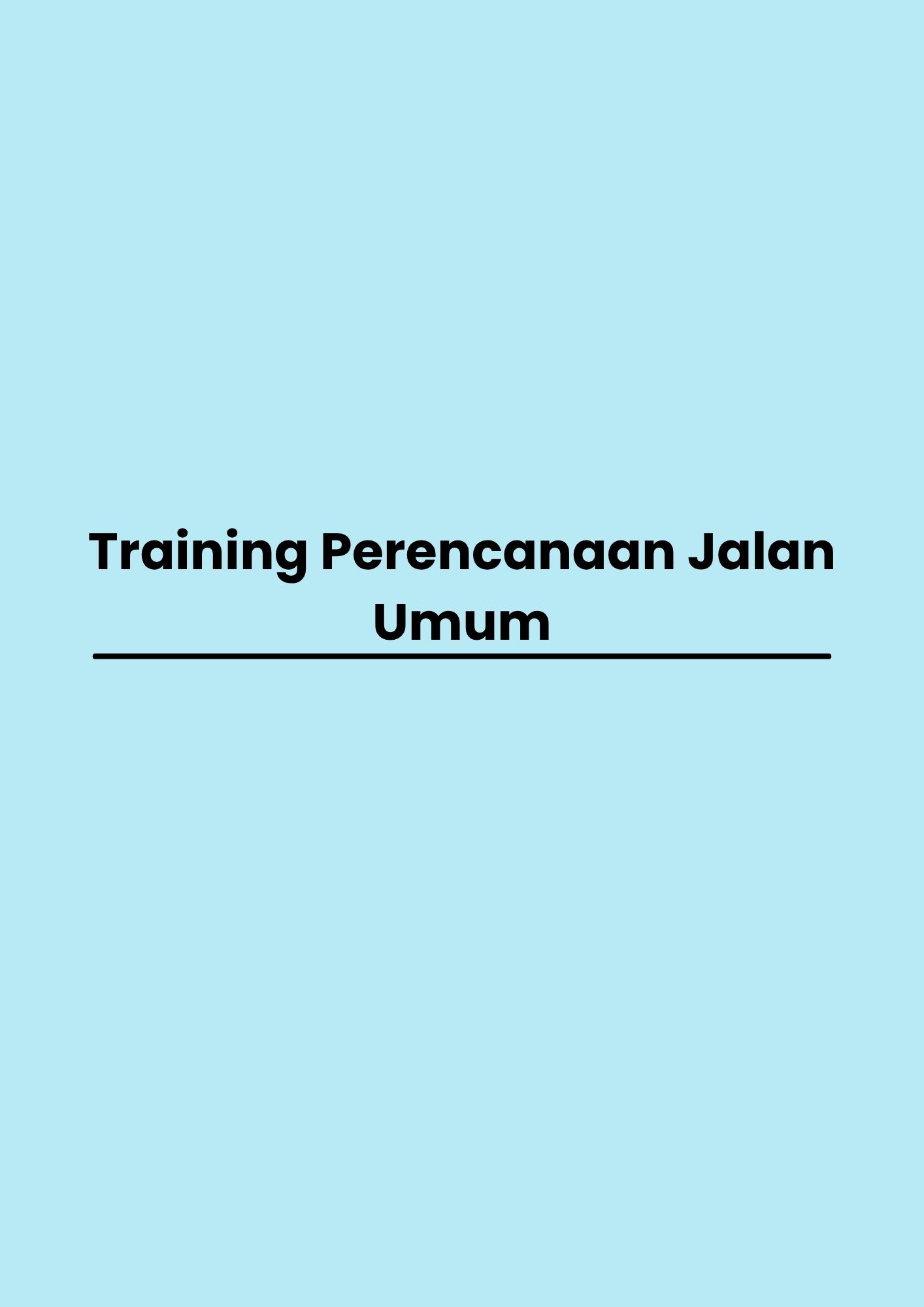 Training Perencanaan Jalan Umum pelatihan Perencanaan Jalan Umum di jakarta