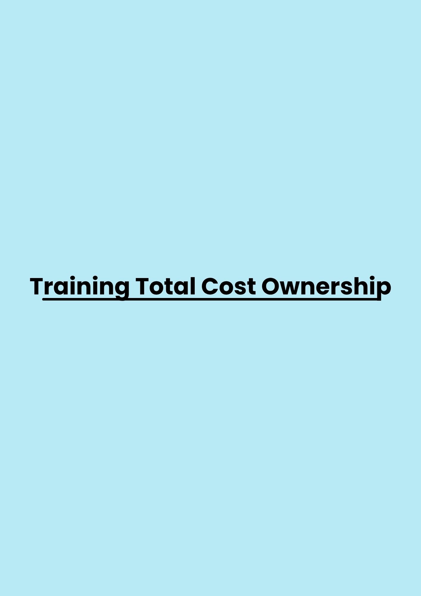 Training Total Cost Ownership