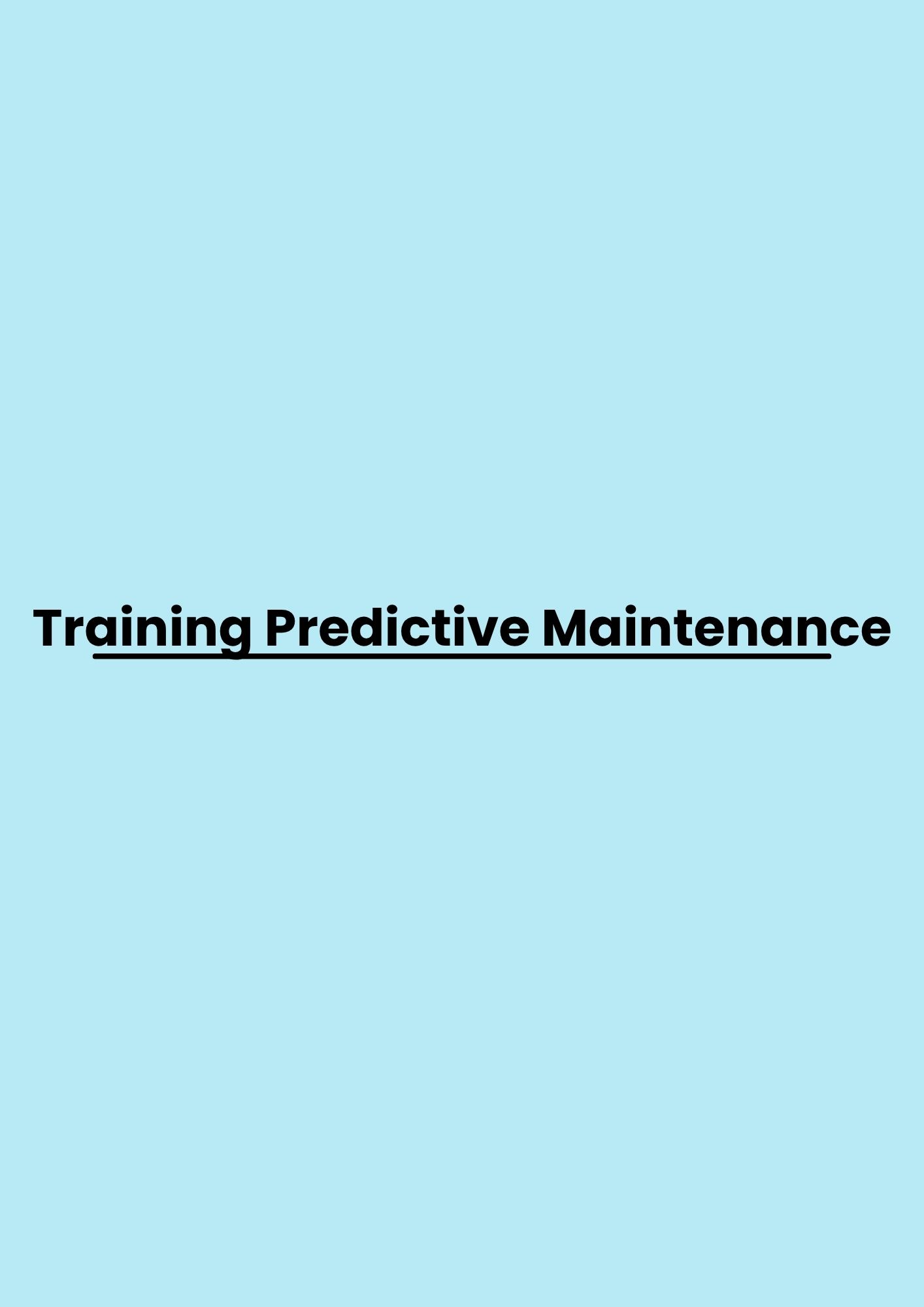 Training Predictive Maintenance