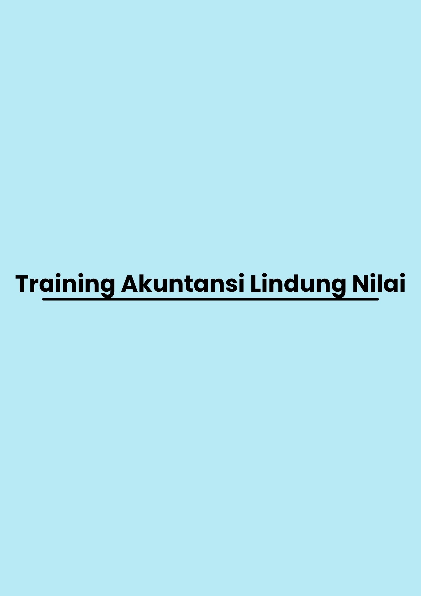 Training Akuntansi Lindung Nilai pelatihan Akuntansi Lindung Nilai di jakarta