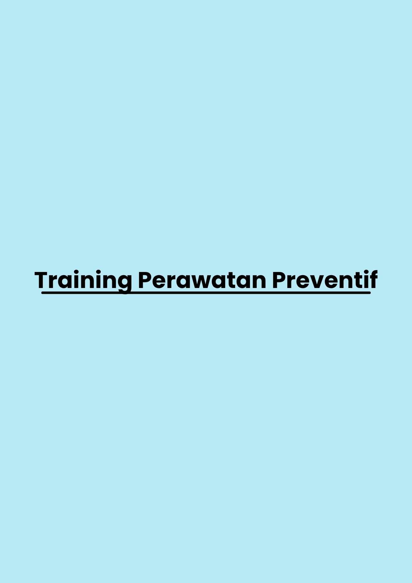 Training Perawatan Preventif