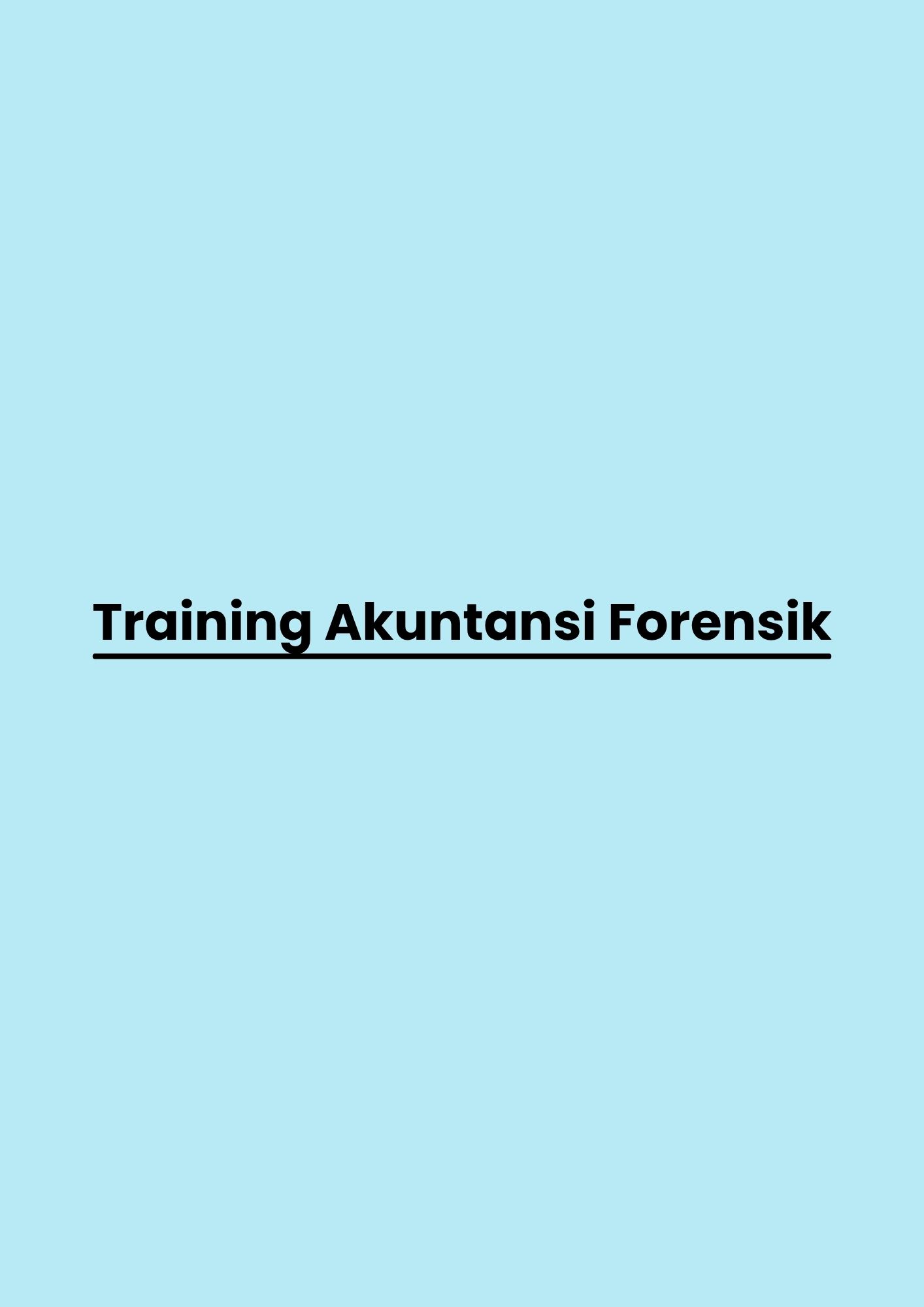 Training Akuntansi Forensik pelatihan Akuntansi Forensik di jakarta