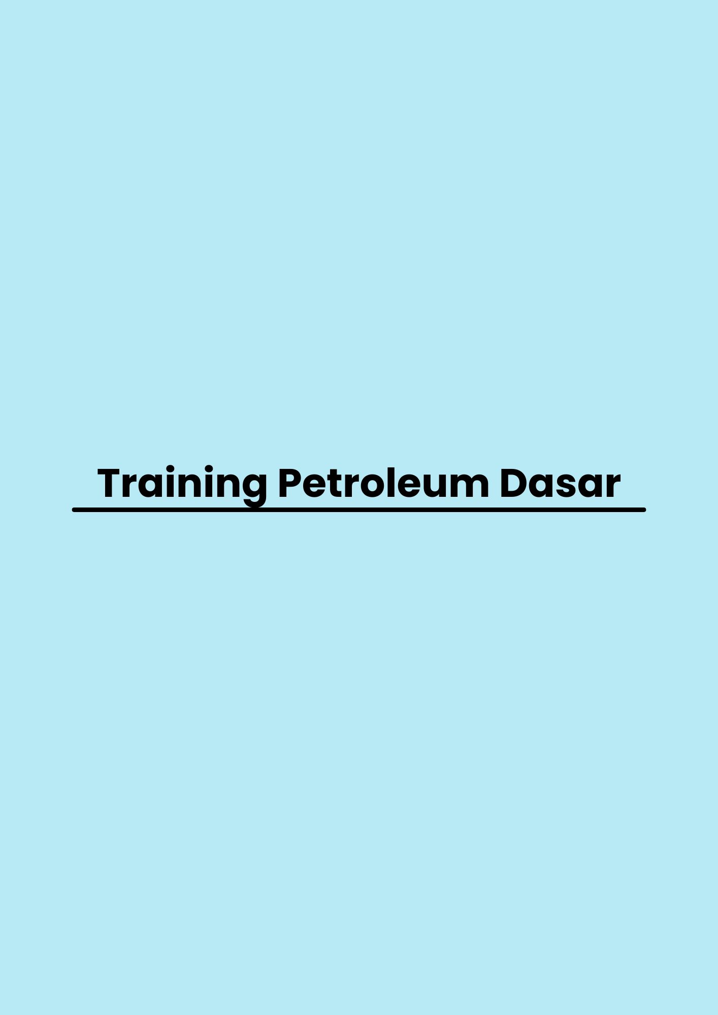 Training Petroleum Dasar pelatihan Petroleum Dasar di jakarta