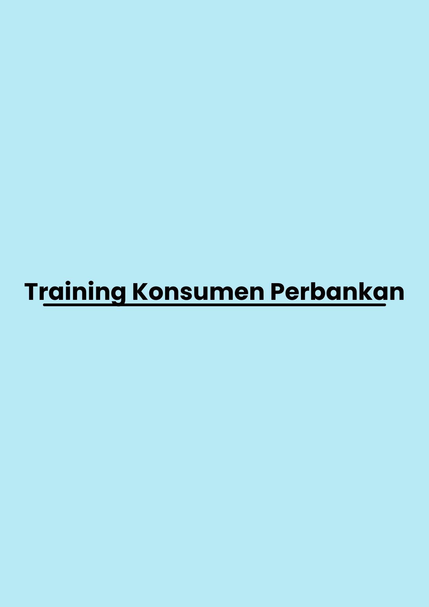 pelatihan Konsumen Perbankan di jakarta