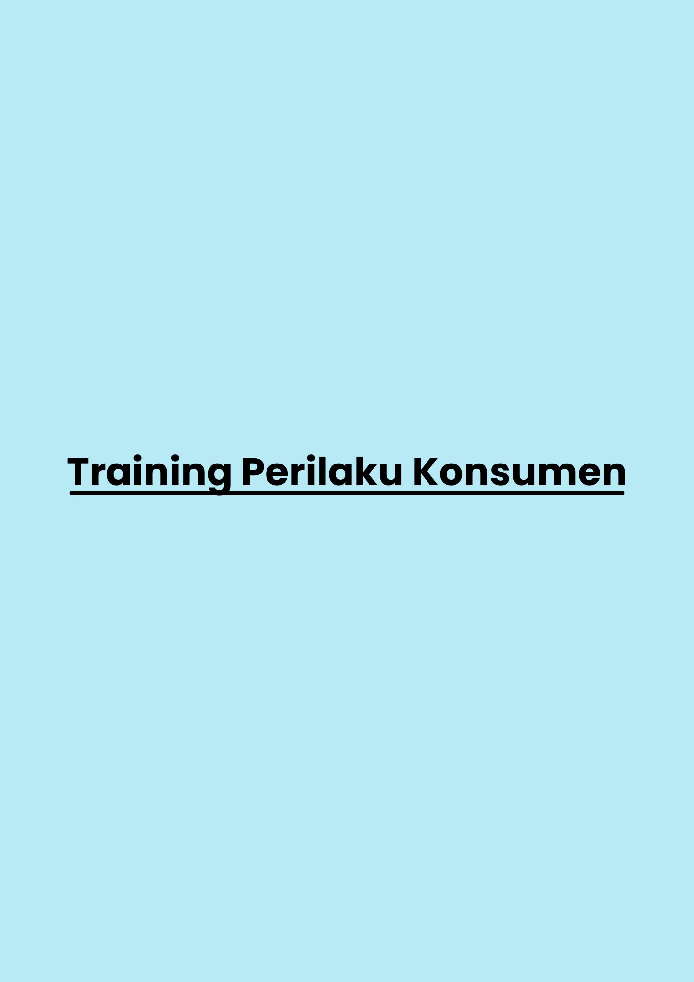 Training Perilaku Konsumen pelatihan Perilaku Konsumen di jakarta