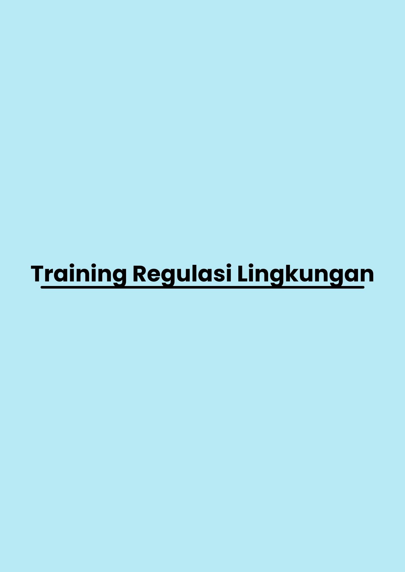 Training Regulasi Lingkungan