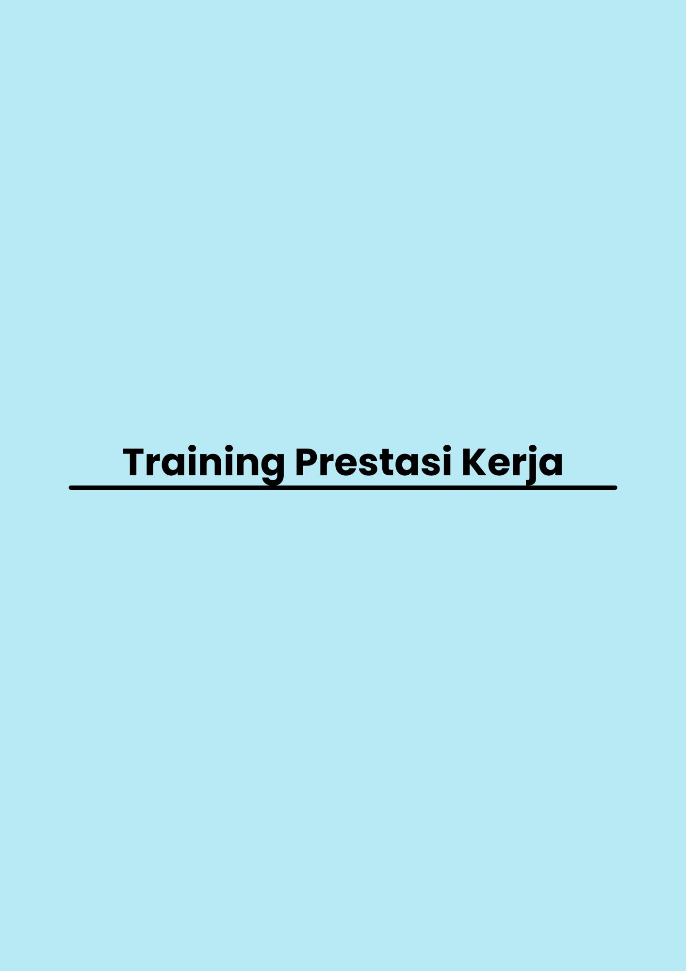 Training Prestasi Kerja pelatihan Prestasi Kerja di jakarta