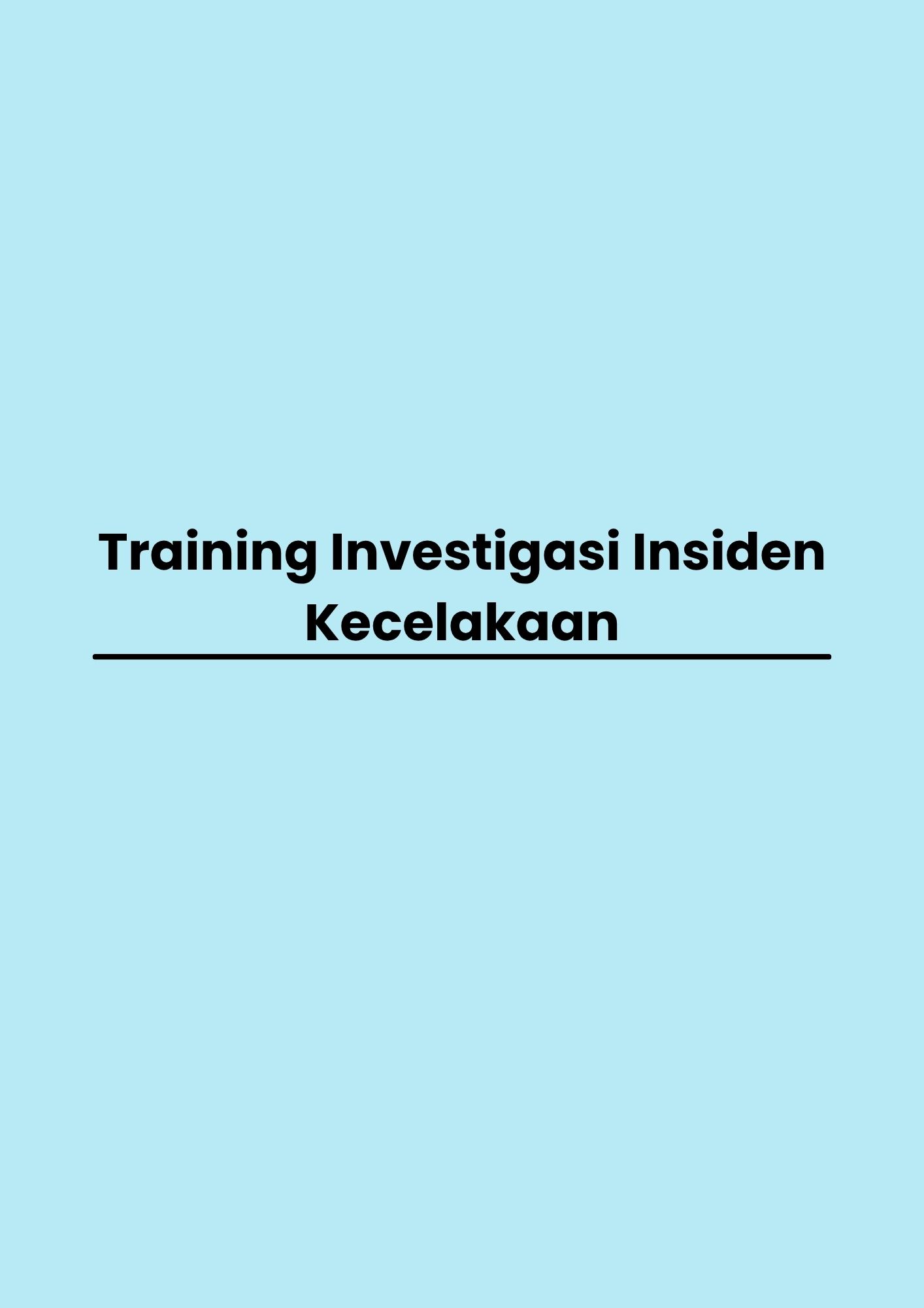 Training Investigasi Insiden Kecelakaan pelatihan Investigasi Insiden Kecelakaan di jakarta