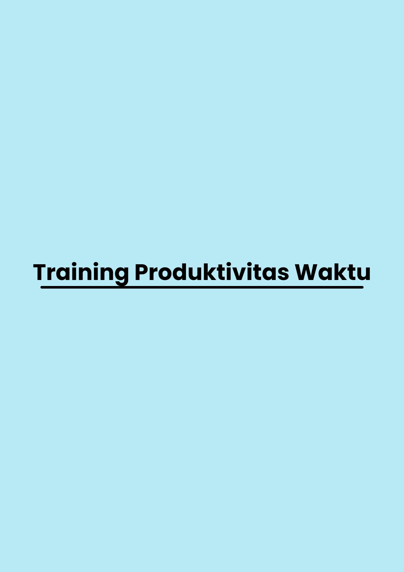Training Produktivitas Waktu pelatihan Produktivitas Waktu di jakarta
