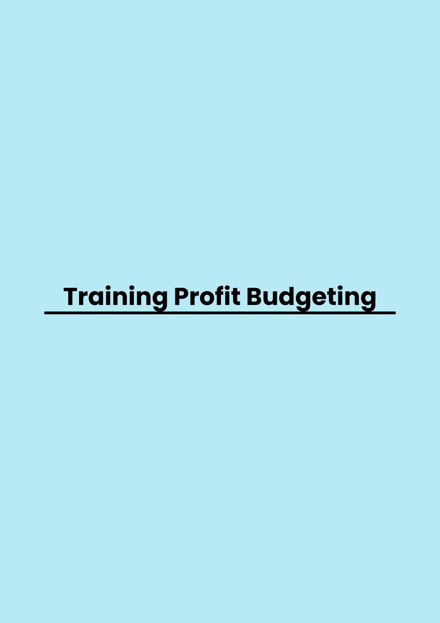 Training Profit Budgeting